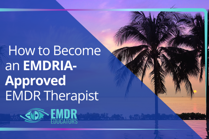 How To Become Certified In Emdr