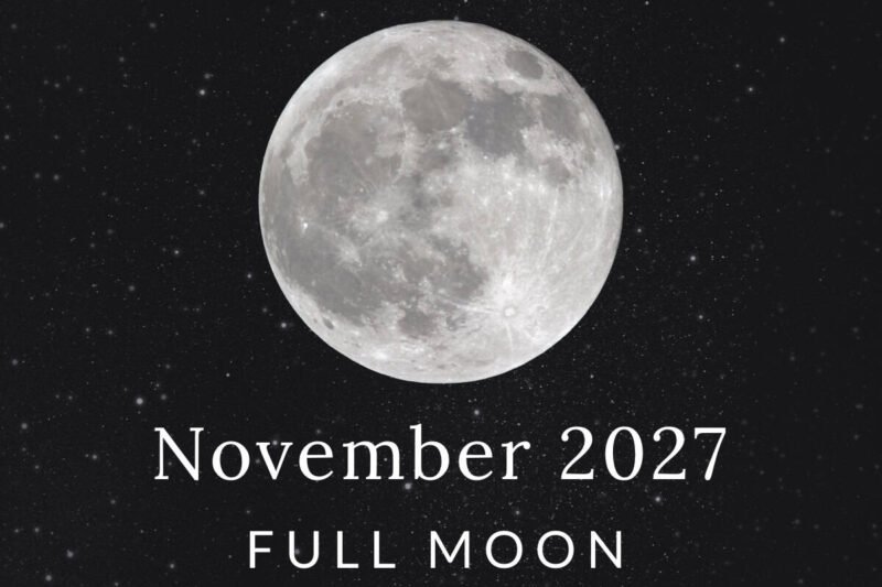 Unlock the Magic of the Full Moon November 2027: How It Shapes Your Month